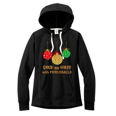 Christmas Pickleball Gift Deck The Halls With Pickleballs Gift Women's Fleece Hoodie