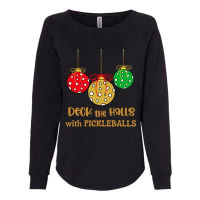 Christmas Pickleball Gift Deck The Halls With Pickleballs Gift Womens California Wash Sweatshirt