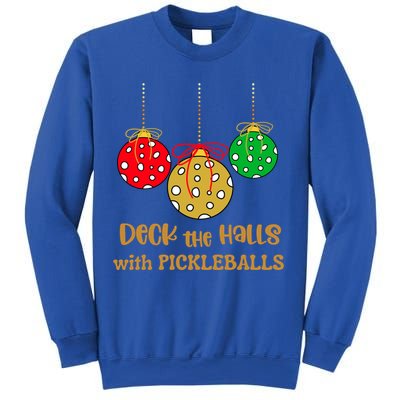 Christmas Pickleball Gift Deck The Halls With Pickleballs Gift Sweatshirt