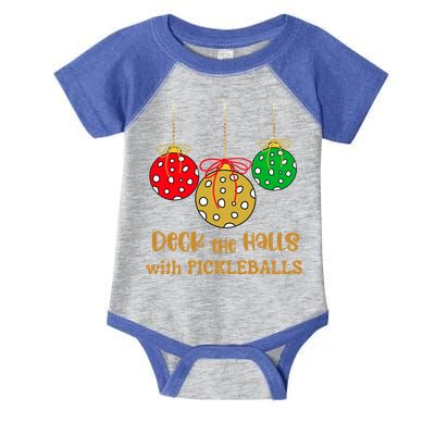 Christmas Pickleball Gift Deck The Halls With Pickleballs Gift Infant Baby Jersey Bodysuit