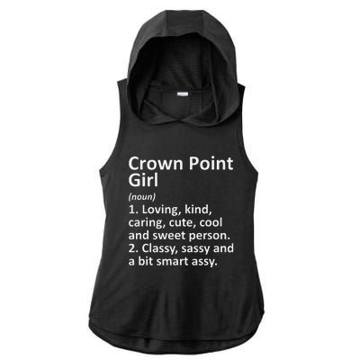 Crown Point Girl In Indiana Funny City Home Roots Gift Ladies PosiCharge Tri-Blend Wicking Draft Hoodie Tank