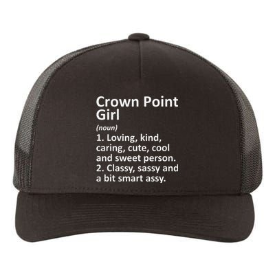 Crown Point Girl In Indiana Funny City Home Roots Gift Yupoong Adult 5-Panel Trucker Hat