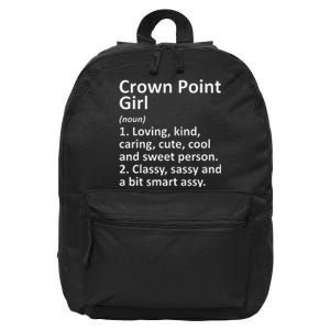 Crown Point Girl In Indiana Funny City Home Roots Gift 16 in Basic Backpack