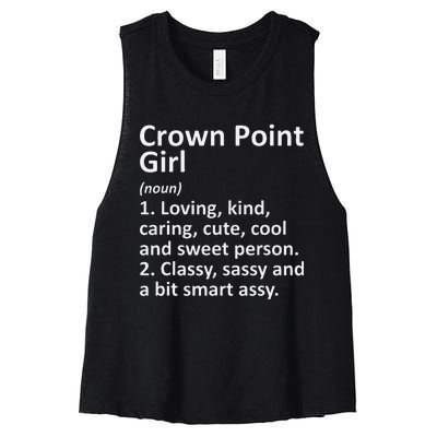 Crown Point Girl In Indiana Funny City Home Roots Gift Women's Racerback Cropped Tank