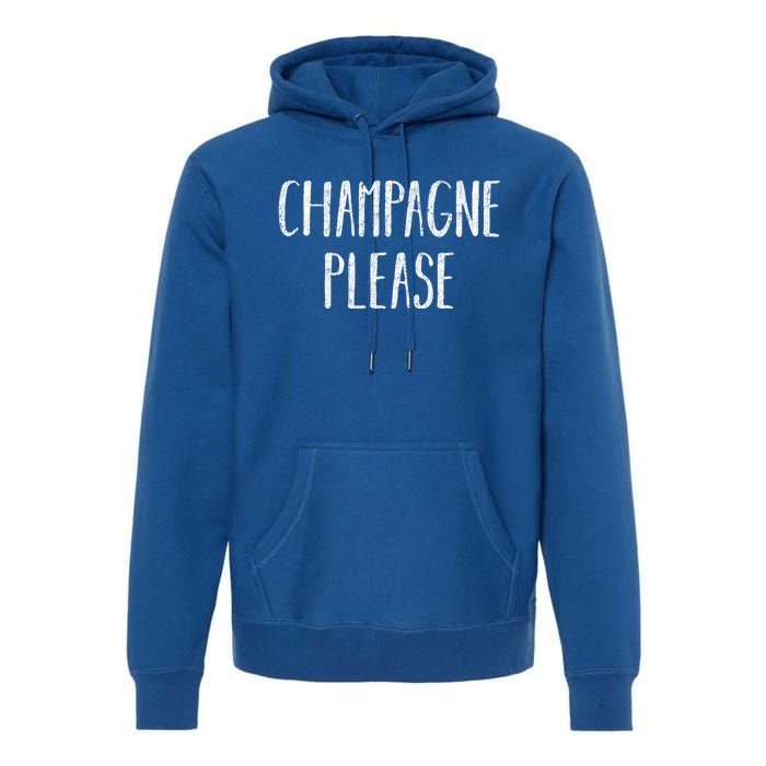 Champagne Please Gift Ing Group Gift Premium Hoodie