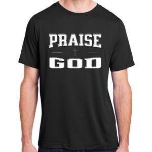 Christian Praise God Adult ChromaSoft Performance T-Shirt