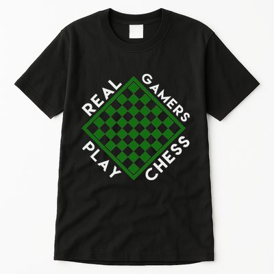 Chess Player Gift Real Gamers Play Chess Tall T-Shirt