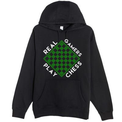Chess Player Gift Real Gamers Play Chess Premium Pullover Hoodie