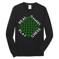 Chess Player Gift Real Gamers Play Chess Tall Long Sleeve T-Shirt