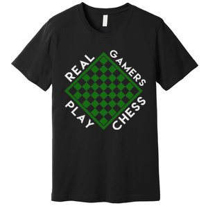 Chess Player Gift Real Gamers Play Chess Premium T-Shirt