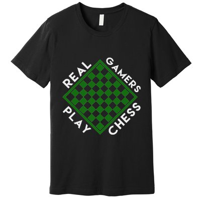 Chess Player Gift Real Gamers Play Chess Premium T-Shirt