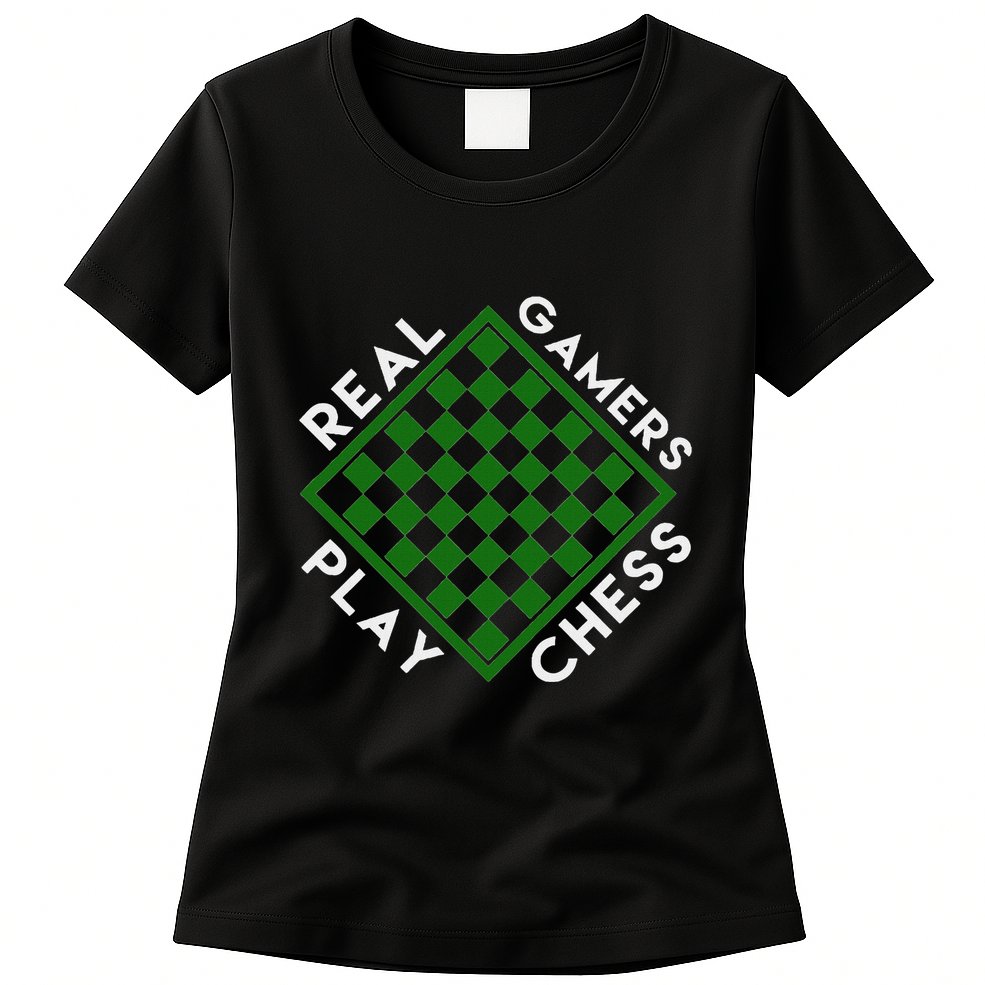 Chess Player Gift Real Gamers Play Chess Womens T-Shirt