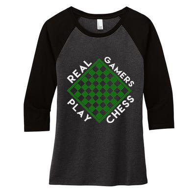 Chess Player Gift Real Gamers Play Chess Women's Tri-Blend 3/4-Sleeve Raglan Shirt