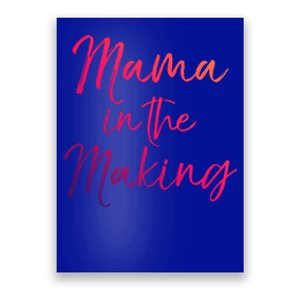 Cute Pregnancy Gift For Pregnant Moms Mama In The Making Cool Gift Poster