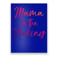 Cute Pregnancy Gift For Pregnant Moms Mama In The Making Cool Gift Poster