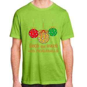 Christmas Pickleball Great Gift Deck The Halls With Pickleballs Gift Adult ChromaSoft Performance T-Shirt