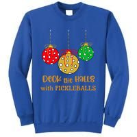 Christmas Pickleball Great Gift Deck The Halls With Pickleballs Gift Sweatshirt