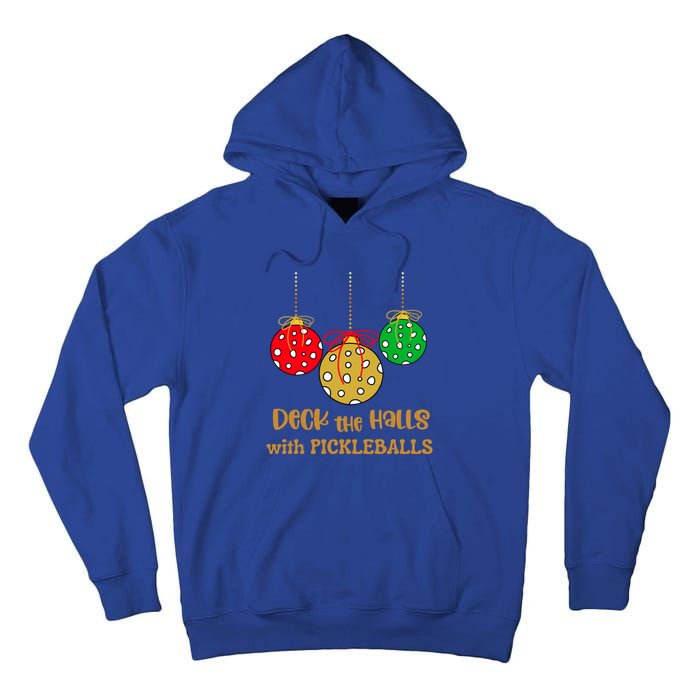 Christmas Pickleball Great Gift Deck The Halls With Pickleballs Gift Tall Hoodie