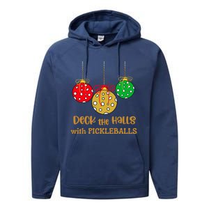 Christmas Pickleball Great Gift Deck The Halls With Pickleballs Gift Performance Fleece Hoodie