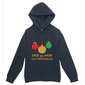 Christmas Pickleball Great Gift Deck The Halls With Pickleballs Gift Urban Pullover Hoodie