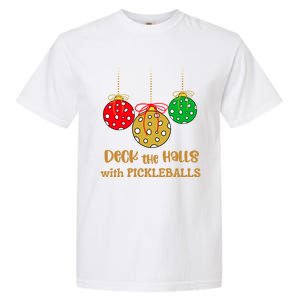 Christmas Pickleball Great Gift Deck The Halls With Pickleballs Gift Garment-Dyed Heavyweight T-Shirt