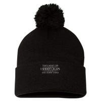 Craps Player Gifts I Shoot Craps & I Know Things Funny Pom Pom 12in Knit Beanie