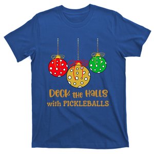 Christmas Pickleball Gift Deck The Halls With Pickleballs Great Gift T-Shirt