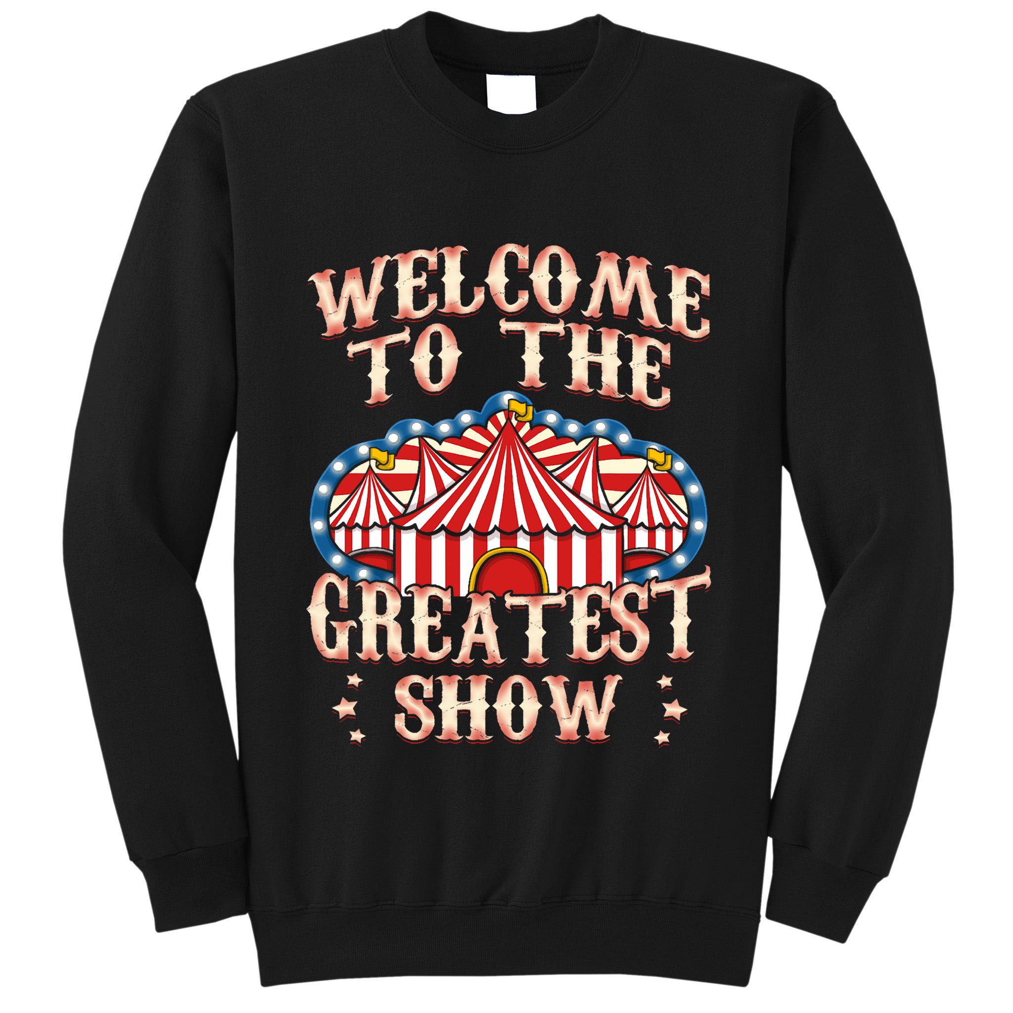 Circus Party Gift Clown Lion Fire Ring Acrobat Funny Tall Sweatshirt
