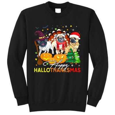 Cute Pug Happy Hallothanksmas Halloween Thanksgiving Xmas Sweatshirt