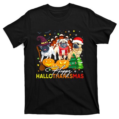 Cute Pug Happy Hallothanksmas Halloween Thanksgiving Xmas T-Shirt