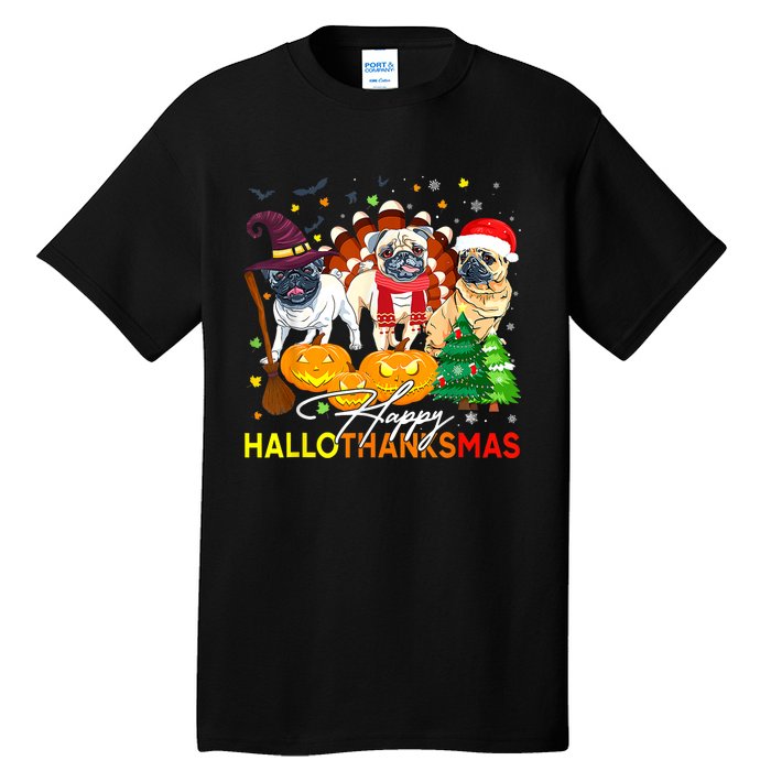 Cute Pug Happy Hallothanksmas Halloween Thanksgiving Xmas Tall T-Shirt