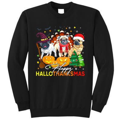 Cute Pug Happy Hallothanksmas Halloween Thanksgiving Xmas Tall Sweatshirt