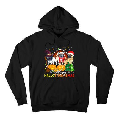 Cute Pug Happy Hallothanksmas Halloween Thanksgiving Xmas Tall Hoodie