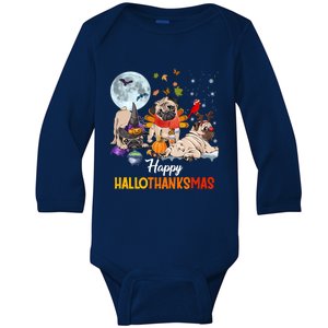 Cute Pug Happy Hallothanksmas Halloween Thanksgiving Xmas Gift Baby Long Sleeve Bodysuit