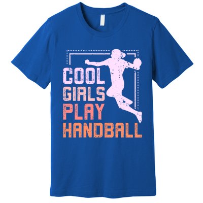 Cool Play Handball Cool Gift Premium T-Shirt