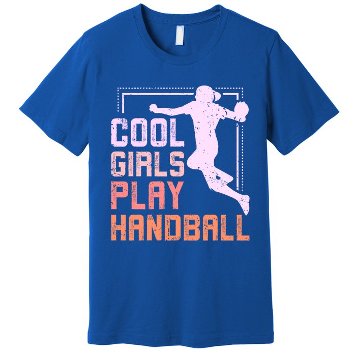 Cool Play Handball Cool Gift Premium T-Shirt