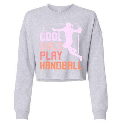 Cool Play Handball Cool Gift Cropped Pullover Crew