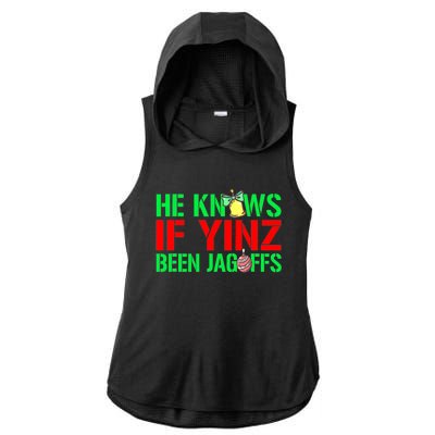 Christmas Pittsburghese He Knows If Yinz Been Jagoffs Ladies PosiCharge Tri-Blend Wicking Draft Hoodie Tank