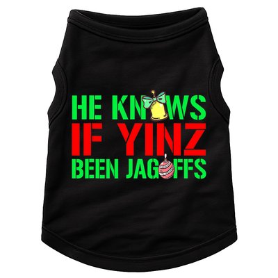 Christmas Pittsburghese He Knows If Yinz Been Jagoffs Doggie Tank