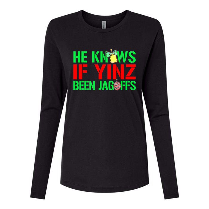 Christmas Pittsburghese He Knows If Yinz Been Jagoffs Womens Cotton Relaxed Long Sleeve T-Shirt