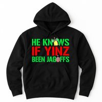 Christmas Pittsburghese He Knows If Yinz Been Jagoffs Hoodie