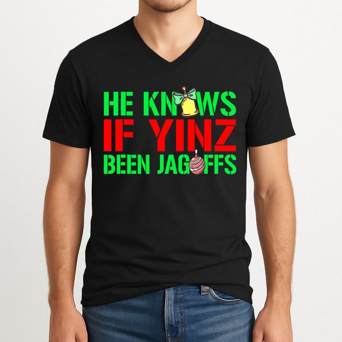 Christmas Pittsburghese He Knows If Yinz Been Jagoffs V-Neck T-Shirt