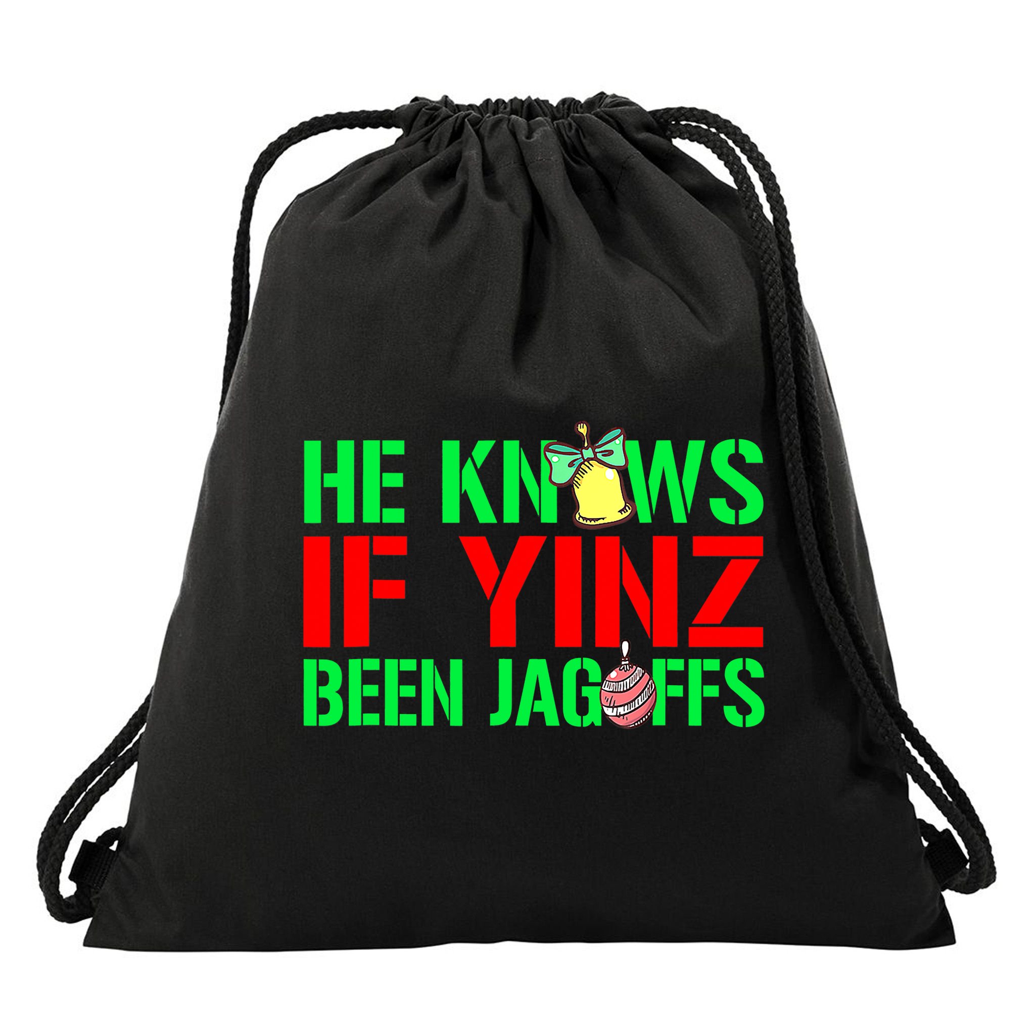 Christmas Pittsburghese He Knows If Yinz Been Jagoffs Drawstring Bag
