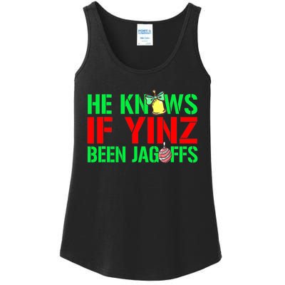 Christmas Pittsburghese He Knows If Yinz Been Jagoffs Ladies Essential Tank