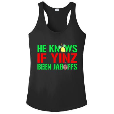 Christmas Pittsburghese He Knows If Yinz Been Jagoffs Ladies PosiCharge Competitor Racerback Tank