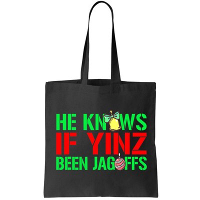 Christmas Pittsburghese He Knows If Yinz Been Jagoffs Bag