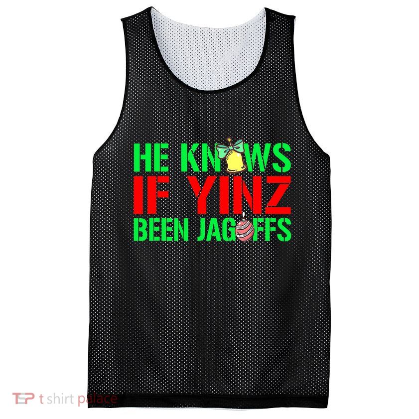 Christmas Pittsburghese He Knows If Yinz Been Jagoffs Mesh Reversible Basketball Jersey Tank
