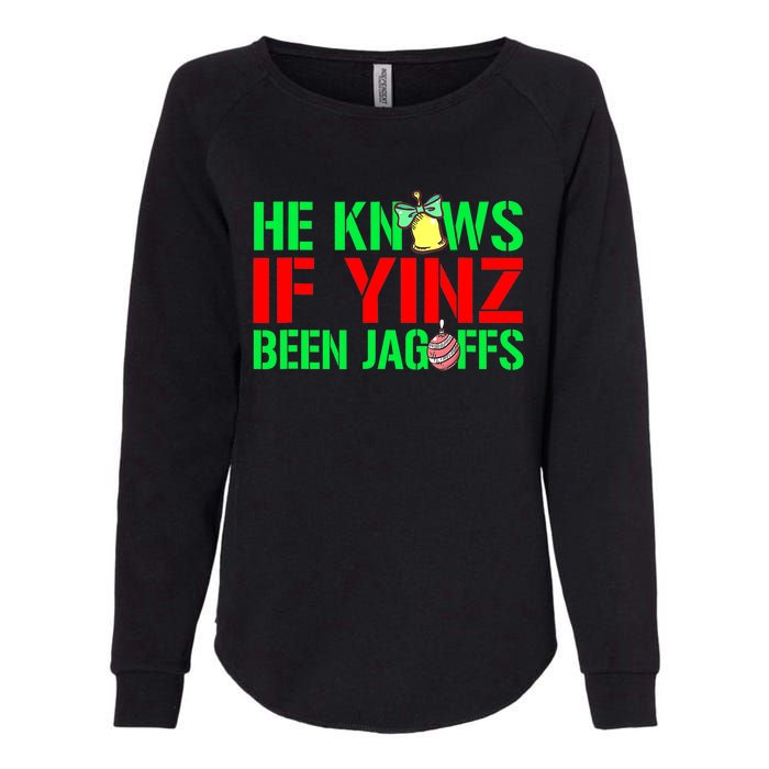 Christmas Pittsburghese He Knows If Yinz Been Jagoffs Womens California Wash Sweatshirt