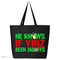 Christmas Pittsburghese He Knows If Yinz Been Jagoffs 25L Jumbo Tote