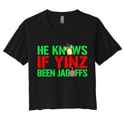 Christmas Pittsburghese He Knows If Yinz Been Jagoffs Crop Top